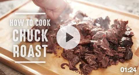 How to Cook Chuck Roast