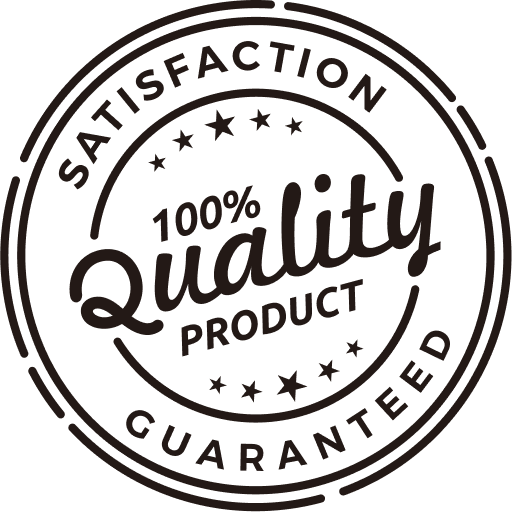 100% Quality Product Satisfaction Guaranteed